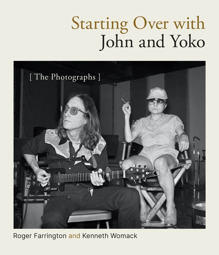 Roger Farrington, Kenneth Womack - Starting Over with John and Yoko, Häftad