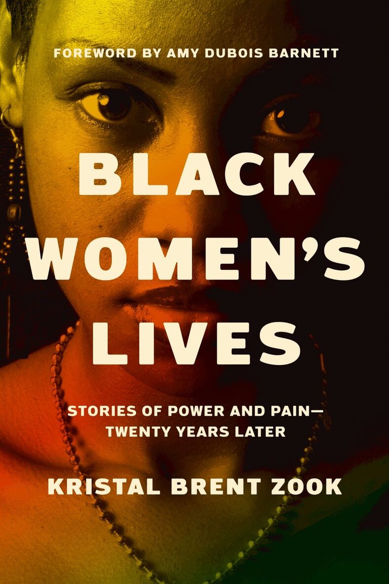 Kristal Brent Zook - Black Women's Lives, Häftad. Tillgänglighet: Kommande
