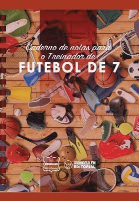 Wanceulen Notebook - Caderno de Notas Para O Treinador de Futebol de 7, Häftad. Tillgänglighet: Lägg i varukorg
