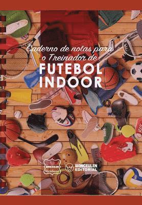 Wanceulen Notebook - Caderno de notas para o Treinador de Futebol Indoor, Häftad. Tillgänglighet: Lägg i varukorg