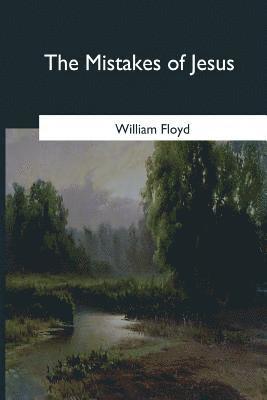William Floyd - The Mistakes of Jesus, Häftad. Tillgänglighet: Lägg i varukorg
