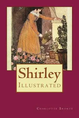 Charlotte Bronte - Shirley: Illustrated, Häftad. Tillgänglighet: Lägg i varukorg