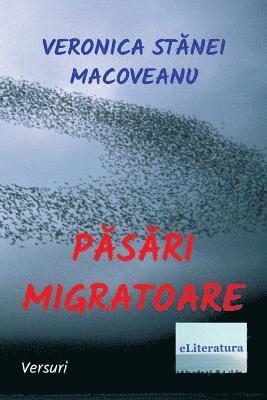 Veronica Stanei Macoveanu, Vasile Poenaru - Pasari Migratoare: Versuri, Häftad. Tillgänglighet: Lägg i varukorg