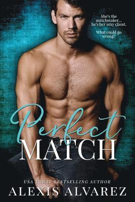 Alexis Alvarez - Perfect Match, Häftad. Tillgänglighet: Lägg i varukorg