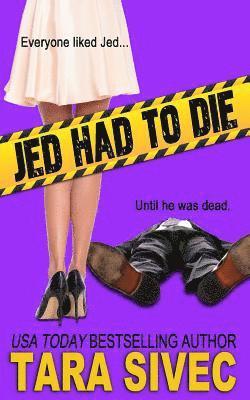 Tara Sivec - Jed Had to Die, Häftad. Tillgänglighet: Lägg i varukorg