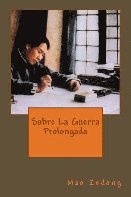 Mao Zedong, Patricia Marquez - Sobre La Guerra Prolongada, Häftad