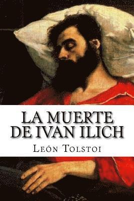 Leon Tolstoi, Patricia Marquez - La muerte de Ivan Ilich, Häftad