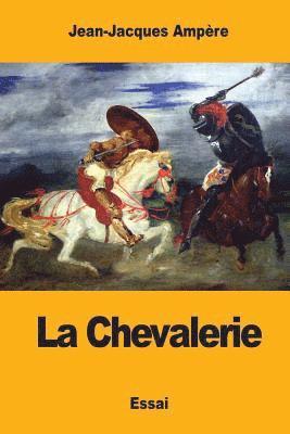 Jean-Jacques Ampère - La Chevalerie, Häftad. Tillgänglighet: Lägg i varukorg