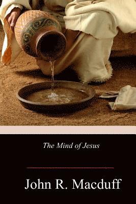 John R. Macduff - The Mind of Jesus, Häftad. Tillgänglighet: Lägg i varukorg