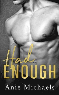 Anie Michaels - Had Enough, Häftad. Tillgänglighet: Lägg i varukorg