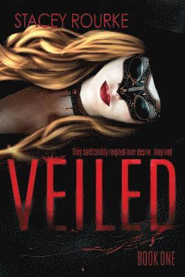 Stacey Rourke - Veiled, Häftad. Tillgänglighet: Lägg i varukorg