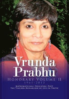 Vrunda P. Prabhu, Bronislaw Czarnocha - Vrunda Prabhu, Honorary Volume II: Mathematician, Educator, Poet. The Teacher-Researcher of Life-in-Truth, Häftad. Tillgänglighet: Lägg i varukorg
