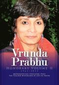 Vrunda Prabhu, Honorary Volume II: Mathematician, Educator, Poet. The Teacher-Researcher of Life-in-Truth