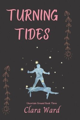Clara Ward - Turning Tides: Uncertain Ground Book 3, Häftad. Tillgänglighet: Lägg i varukorg