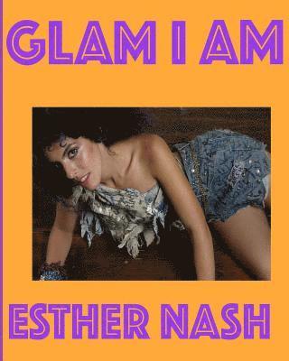 Shelly Nash - Glam I Am, Häftad