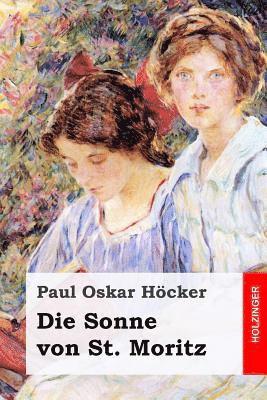 Paul Oskar Hocker - Die Sonne von St. Moritz, Häftad. Tillgänglighet: Lägg i varukorg