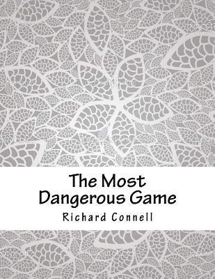 Richard Connell - The Most Dangerous Game, Häftad