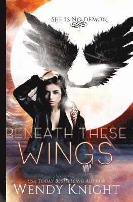 Wendy Knight - Beneath These Wings, Häftad. Tillgänglighet: Lägg i varukorg