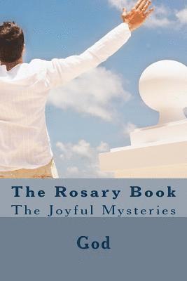 Cherish Fultz, God - The Rosary Book: The Joyful Mysteries, Häftad. Tillgänglighet: Lägg i varukorg