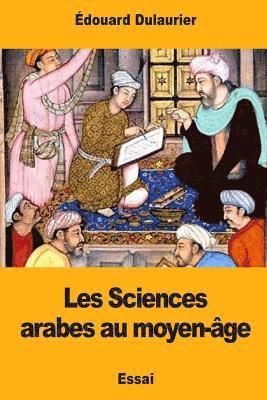 Édouard Dulaurier - Les Sciences arabes au moyen-âge, Häftad. Tillgänglighet: Lägg i varukorg