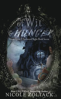 Nicole Zoltack - Of Wit and Hunger, Häftad. Tillgänglighet: Lägg i varukorg