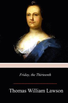 Thomas William Lawson - Friday, the Thirteenth, Häftad. Tillgänglighet: Lägg i varukorg