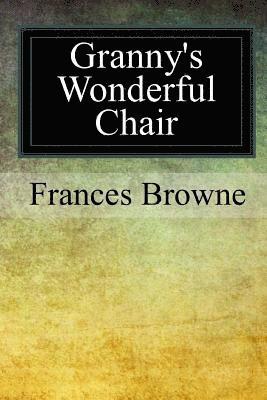 Frances Browne - Granny's Wonderful Chair, Häftad. Tillgänglighet: Lägg i varukorg
