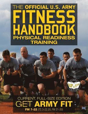 U S Army - The Official US Army Fitness Handbook: Physical Readiness Training - Current, Full-Size Edition: Get Army Fit - 400+ Pages, Giant 8.5" x 11" Format: L, Häftad. Tillgänglighet: Lägg i varukorg
