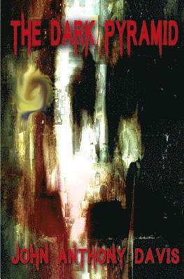John Anthony Davis - The Dark Pyramid, Häftad. Tillgänglighet: Lägg i varukorg