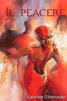 Gabrielle D'Annunzio - Il Piacere, Häftad. Tillgänglighet: Lägg i varukorg
