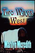 Two Ways West
