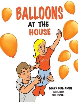 Mark Benjamin - Balloons At The House, Häftad. Tillgänglighet: Lägg i varukorg
