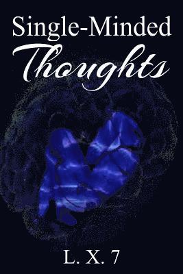 Dante Legare, Colby Taylor - Single-Minded Thoughts: A Collection of Poems and Short Stories, Häftad