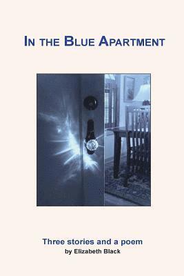 Elizabeth Black - In the Blue Apartment, Häftad. Tillgänglighet: Lägg i varukorg