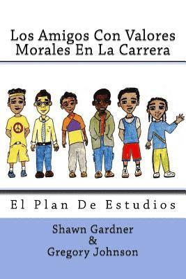 Gregory Johnson, Shawn Gardner - Los Amigos Con Valores Morales En La Carrera: Programa De Estudio, Häftad. Tillgänglighet: Lägg i varukorg