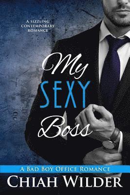 Chiah Wilder, Hot Tree Editing - My Sexy Boss: A Bad Boy Office Romance, Häftad. Tillgänglighet: Lägg i varukorg
