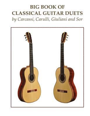 Ferdinando Carulli, Mauro Giuliani - Big Book of Classical Guitar Duets by Carcassi, Carulli, Giuliani and Sor, Häftad. Tillgänglighet: Lägg i varukorg