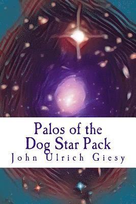 John Ulrich Giesy - Palos of the Dog Star Pack, Häftad. Tillgänglighet: Lägg i varukorg