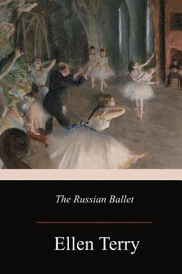 Ellen Terry - The Russian Ballet, Häftad. Tillgänglighet: Lägg i varukorg