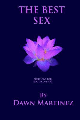 Dawn Martinez - Best Sex, Häftad