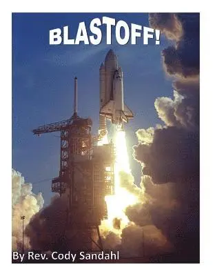 Cody Sandahl - Blast Off!, Häftad. Tillgänglighet: Lägg i varukorg