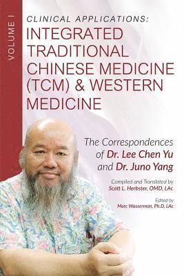 Scott Herbster, Marc Wasserman - Clinical Applications: Integrated Traditional Chinese Medicine (TCM) and Western Medicine, Häftad. Tillgänglighet: Lägg i varukorg