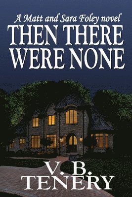 V. B. Tenery - Then There Were None, Häftad. Tillgänglighet: Lägg i varukorg