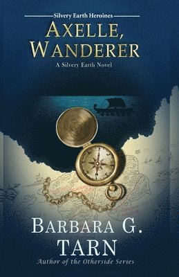 Barbara G Tarn - Axelle, Wanderer, Häftad