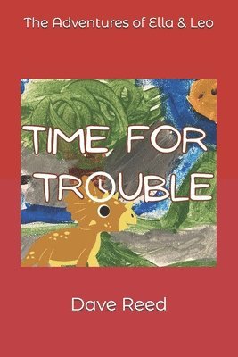 Dave Reed - Time For Trouble, Häftad. Tillgänglighet: Lägg i varukorg