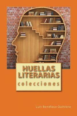 Luis Bonafoux Quintero, Anton Rivas - Huellas literarias, Häftad