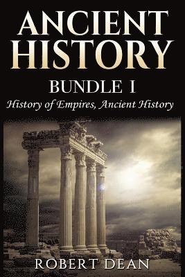 Robert Dean - Ancient History: History of Empires, Ancient History, Häftad. Tillgänglighet: Lägg i varukorg