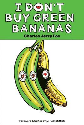 I Don't Buy Green Bananas, Häftad. Tillgänglighet: Lägg i varukorg