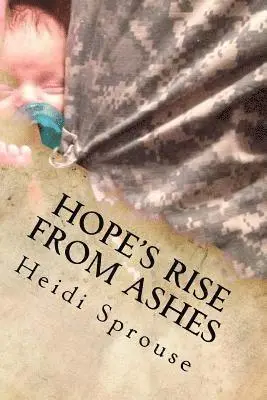 Heidi Sprouse - Hope's Rise from Ashes, Häftad. Tillgänglighet: Lägg i varukorg
