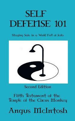 Angus McIntosh - Self Defense 101: Staying Safe in a World Full of Jerks, Häftad. Tillgänglighet: Lägg i varukorg